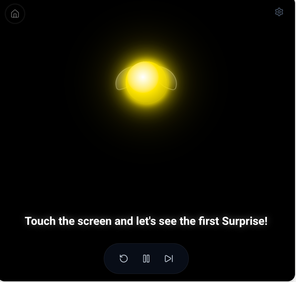 Glowing yellow Flash on a black screen above the invitation: Touch the screen and let's see the first Surprise!