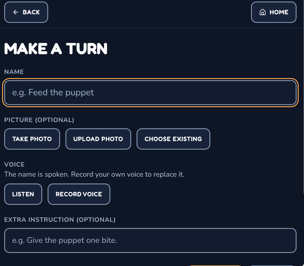 Make a Turn screen: a name field (e.g. Feed the puppet), picture buttons Take Photo, Upload Photo and Choose Existing, voice buttons Listen and Record Voice, and an optional extra instruction field.