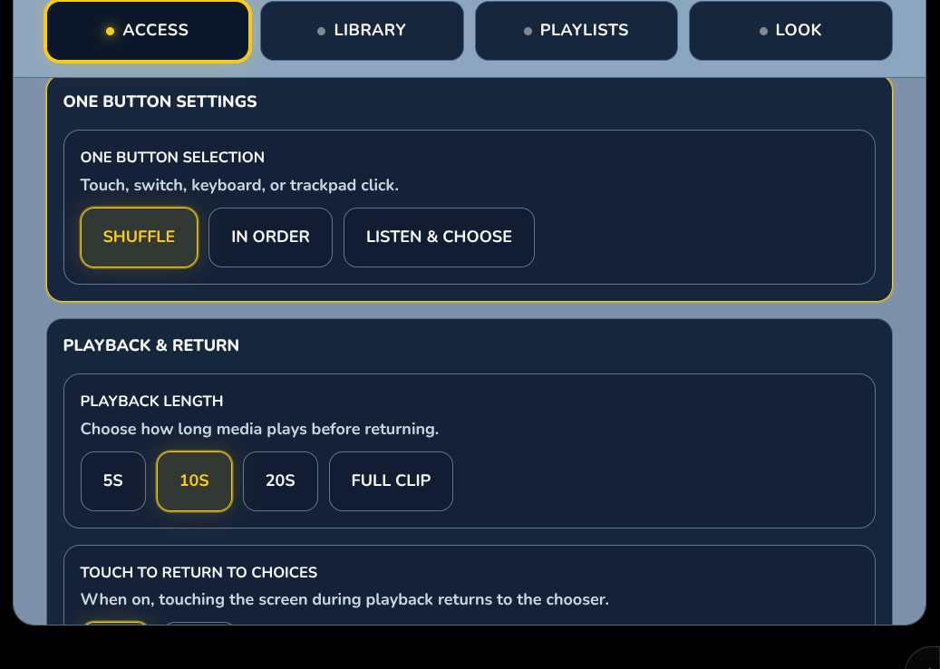 Short clips or the full thing, then back to the choices.