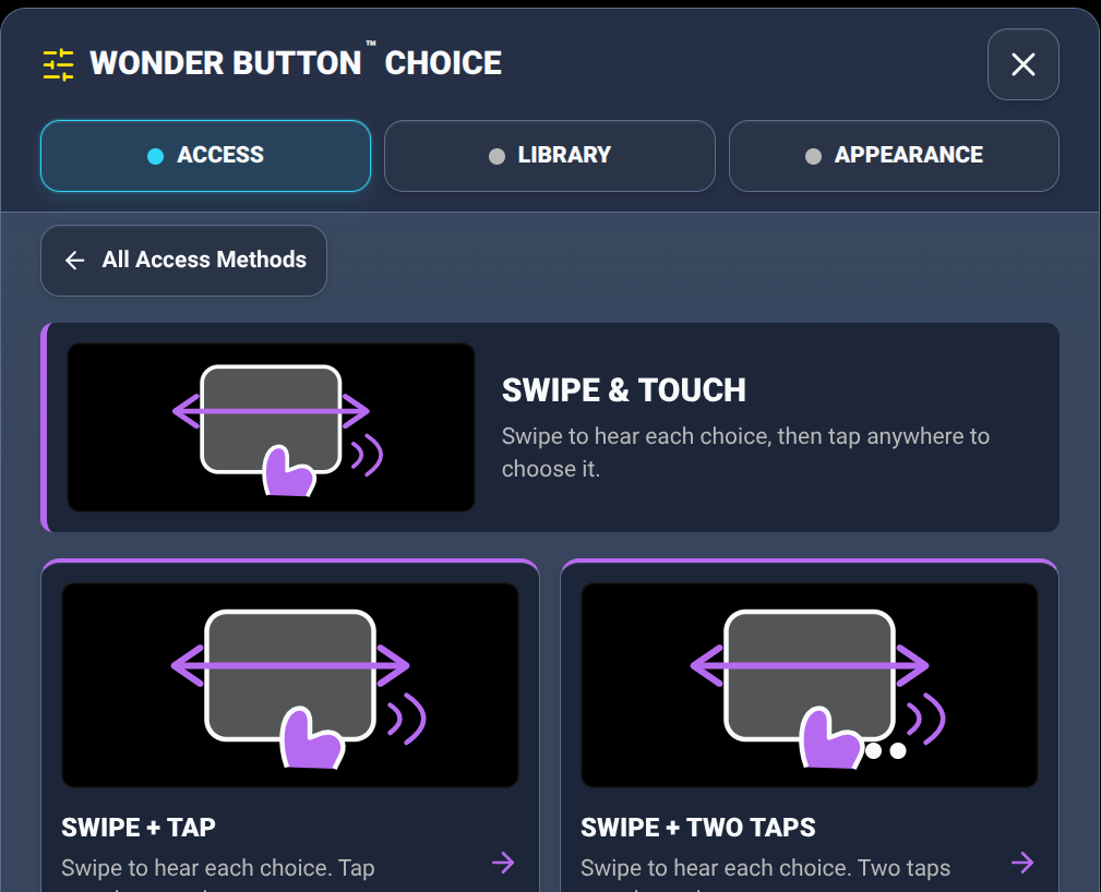 Swipe & Touch: swipe to hear each choice, tap anywhere to choose.