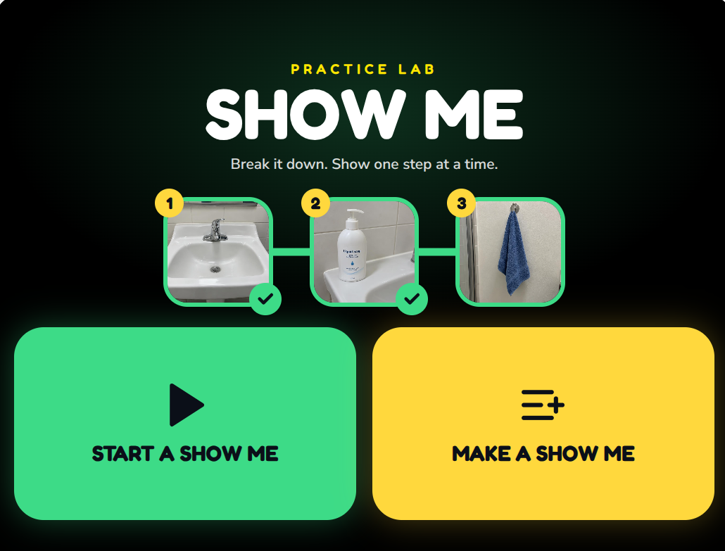 Practice Lab “Show Me” screen: three numbered handwashing steps — sink, soap and towel — above Start a Show Me and Make a Show Me buttons.